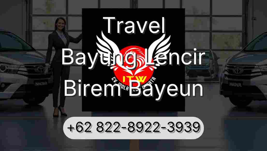 Travel Bayung Lencir Birem Bayeun