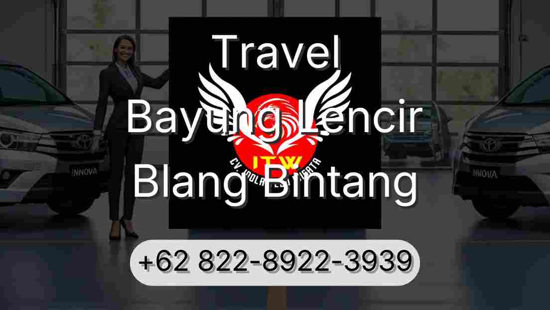 Travel Bayung Lencir Blang Bintang