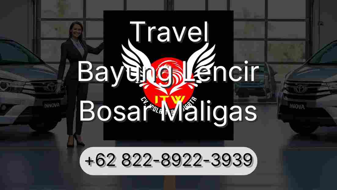 Travel Bayung Lencir Bosar Maligas