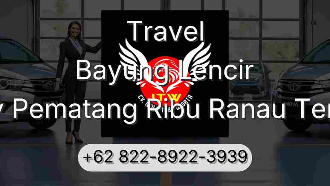 Travel Bayung Lencir Buay Pematang Ribu Ranau Tengah