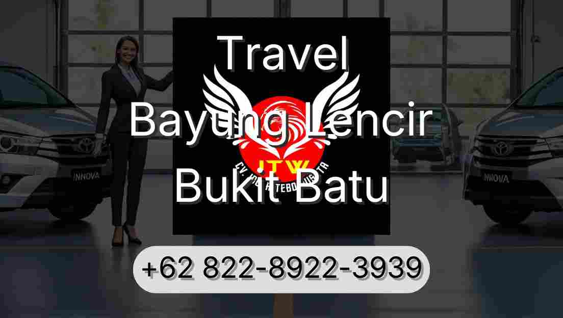 Travel Bayung Lencir Bukit Batu