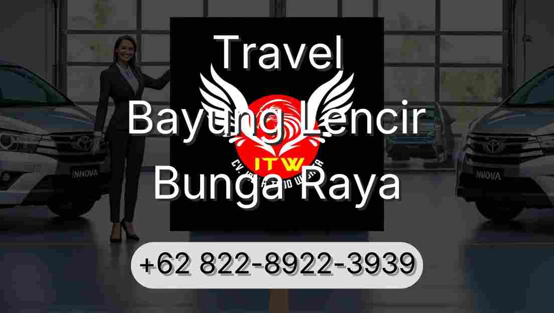 Travel Bayung Lencir Bunga Raya