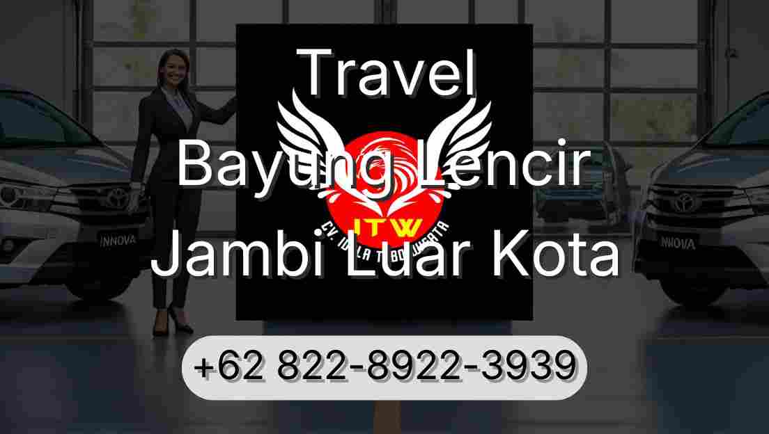Travel Bayung Lencir Jambi Luar Kota