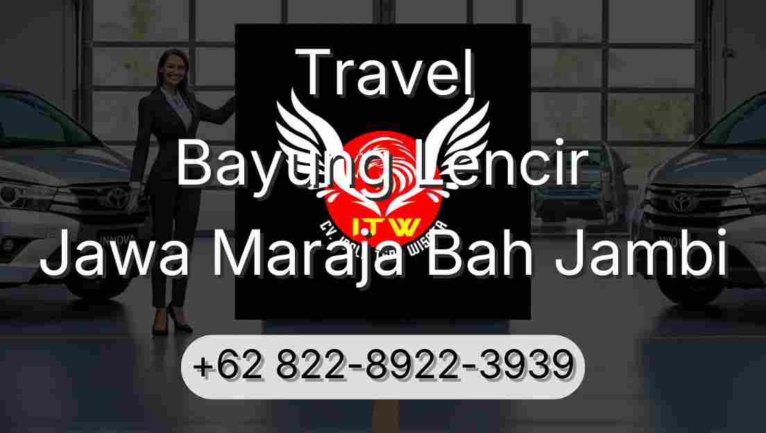 Travel Bayung Lencir Jawa Maraja Bah Jambi