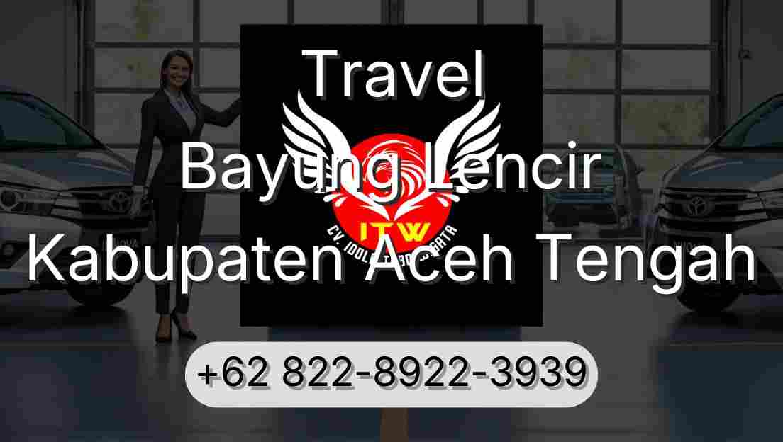 Travel Bayung Lencir Kabupaten Aceh Tengah