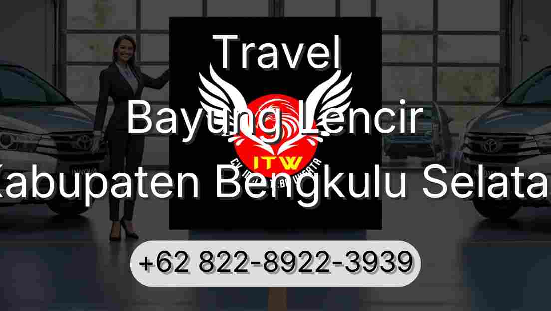 Travel Bayung Lencir Kabupaten Bengkulu Selatan