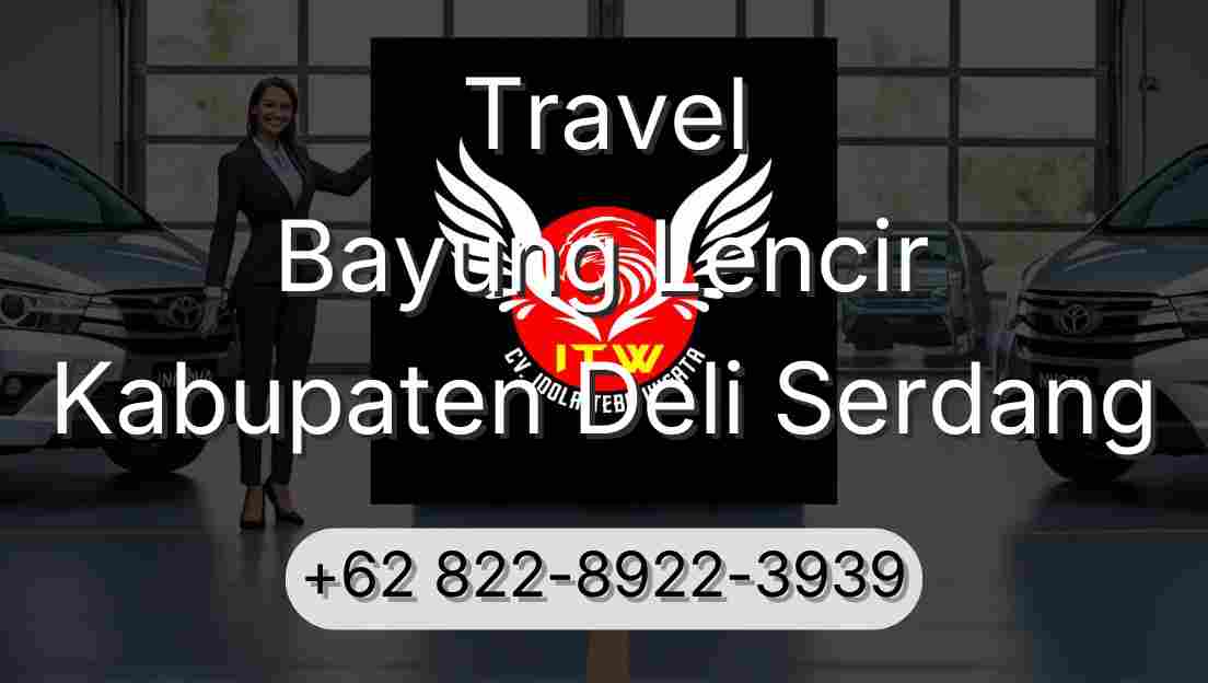 Travel Bayung Lencir Kabupaten Deli Serdang
