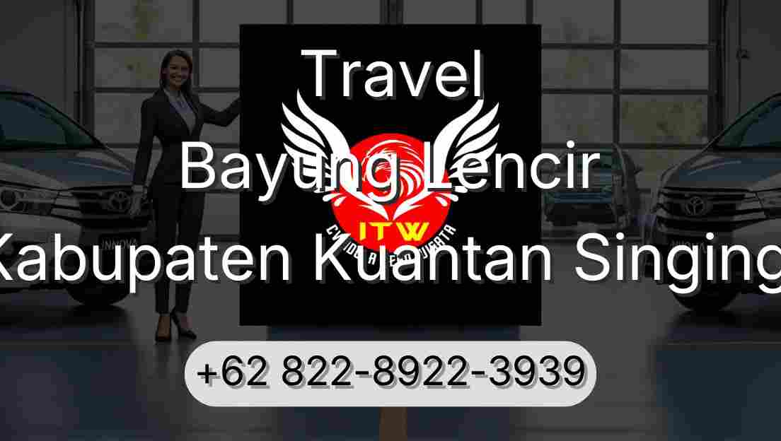 Travel Bayung Lencir Kabupaten Kuantan Singingi