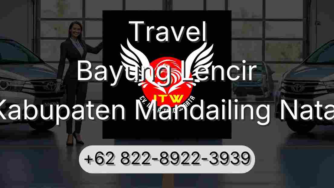 Travel Bayung Lencir Kabupaten Mandailing Natal