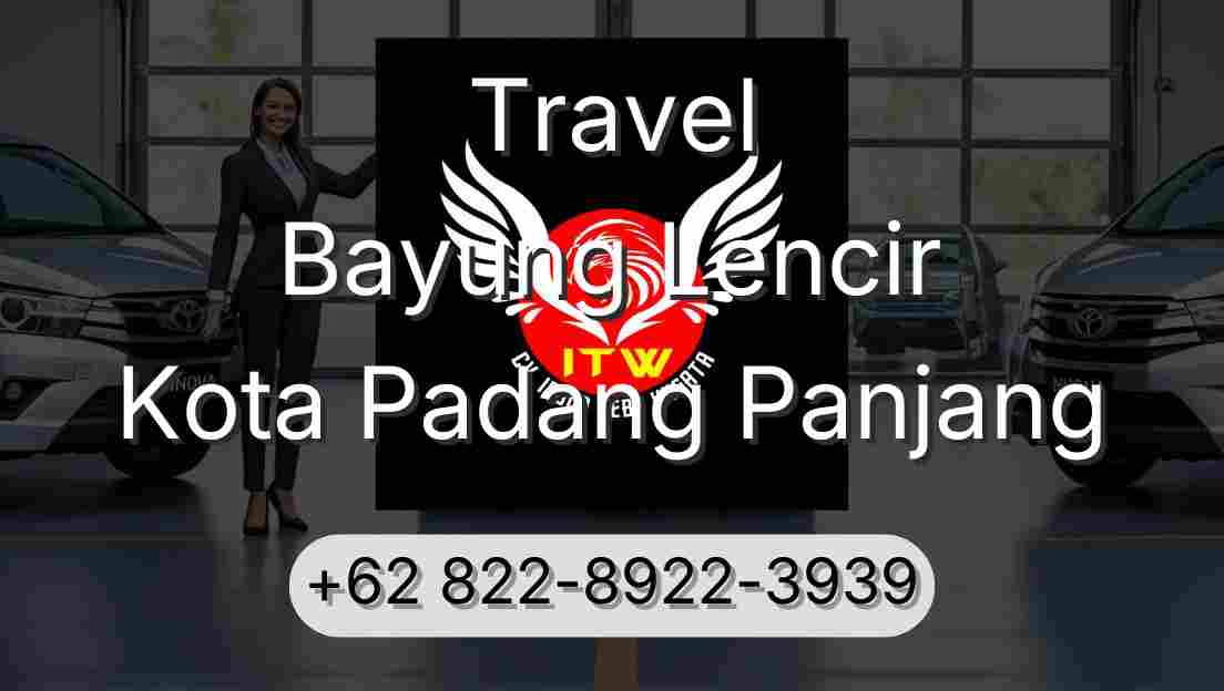 Travel Bayung Lencir Kota Padang Panjang