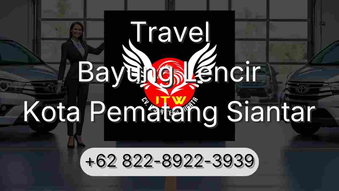 Travel Bayung Lencir Kota Pematang Siantar