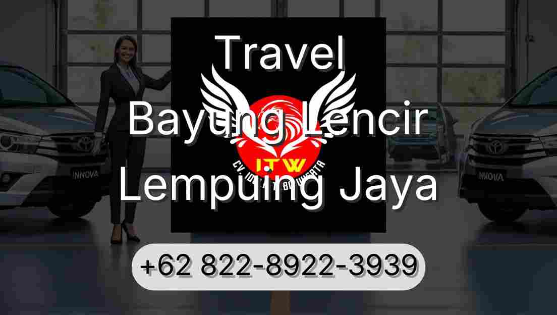 Travel Bayung Lencir Lempuing Jaya