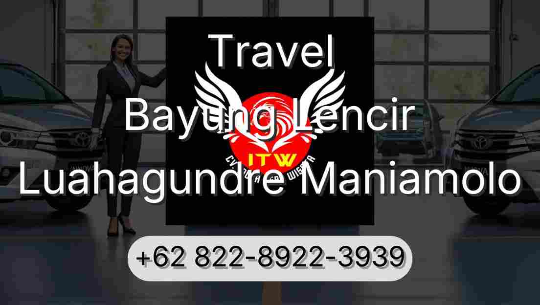 Travel Bayung Lencir Luahagundre Maniamolo