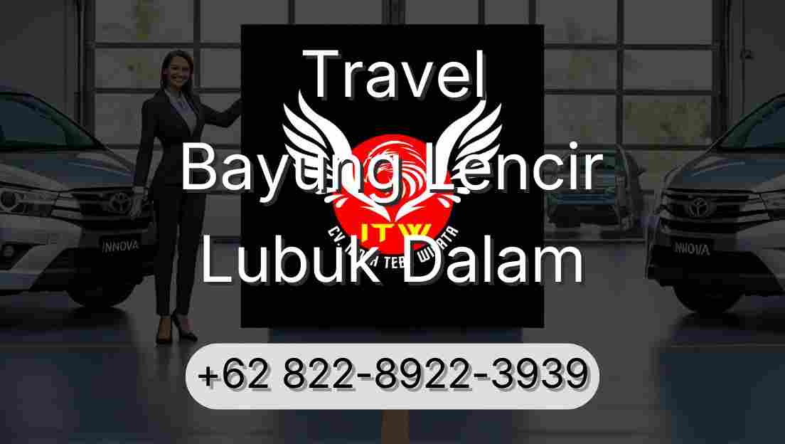 Travel Bayung Lencir Lubuk Dalam