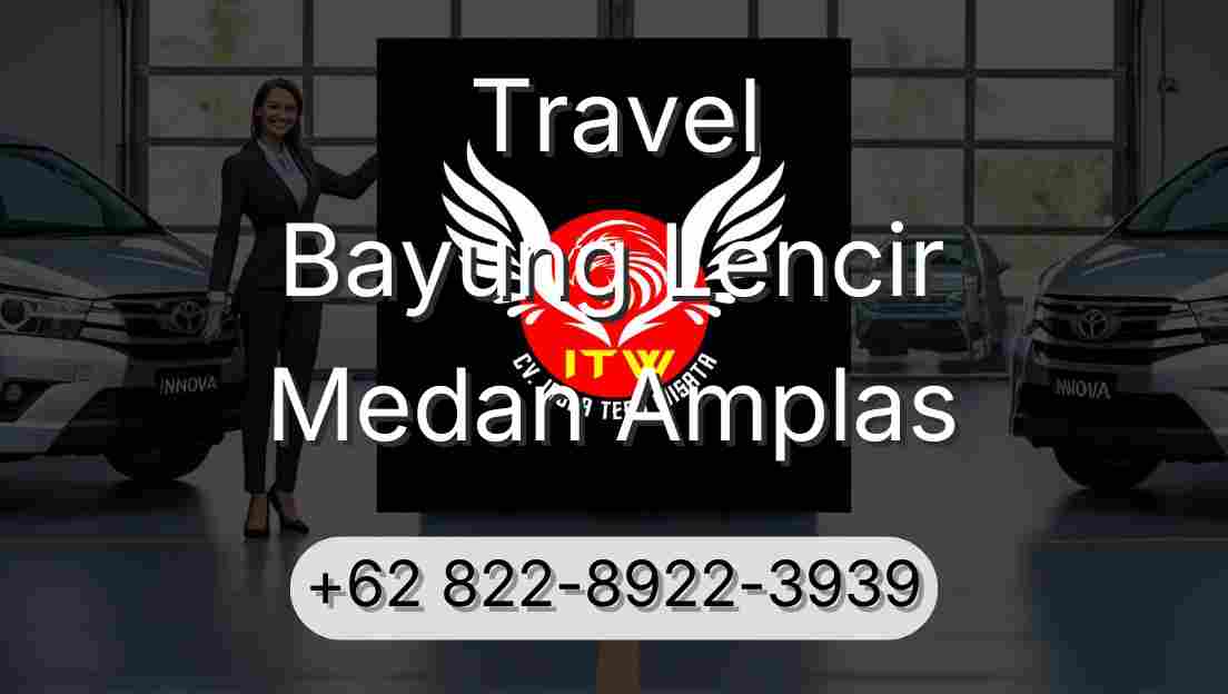 Travel Bayung Lencir Medan Amplas