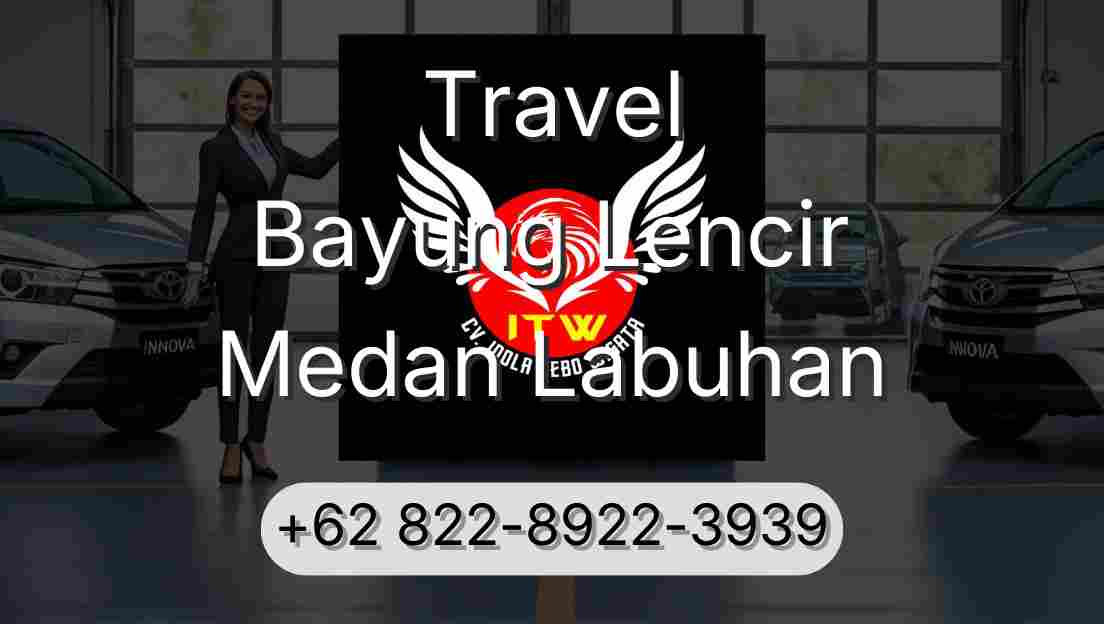 Travel Bayung Lencir Medan Labuhan