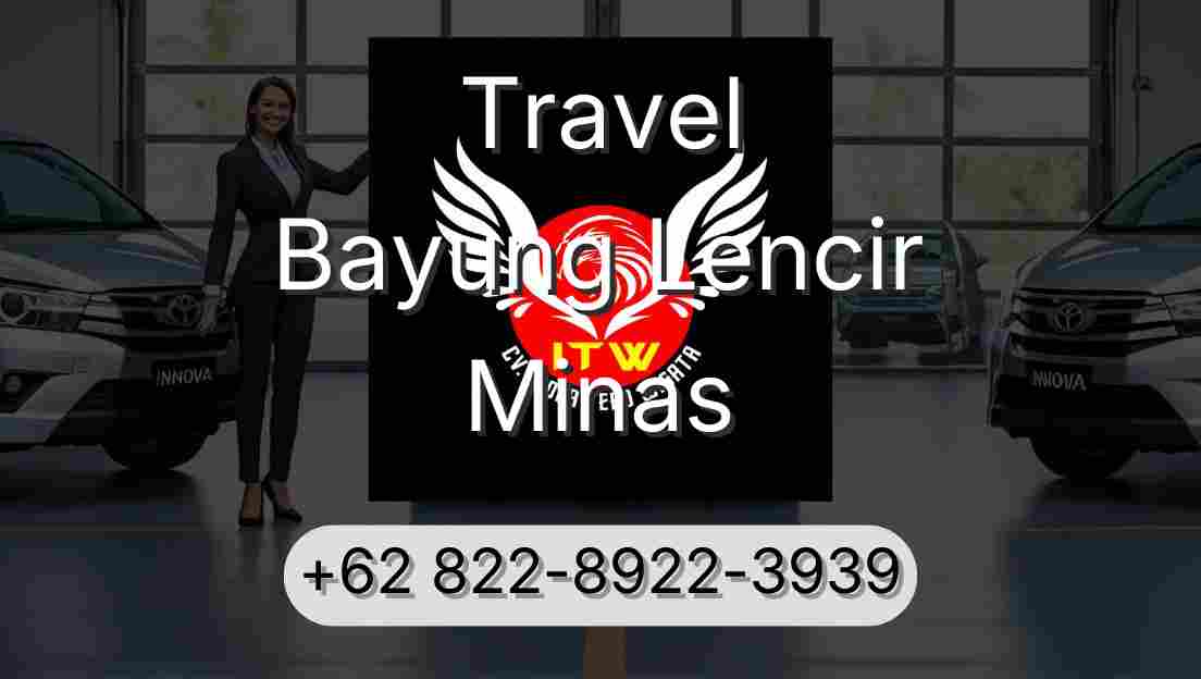 Travel Bayung Lencir Minas
