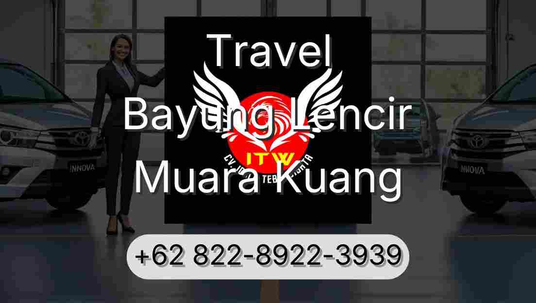 Travel Bayung Lencir Muara Kuang