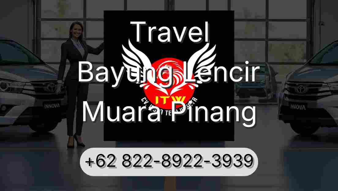 Travel Bayung Lencir Muara Pinang