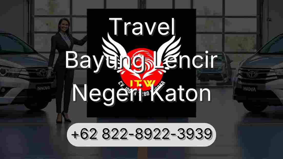 Travel Bayung Lencir Negeri Katon