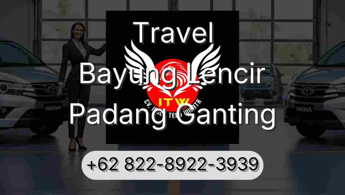 Travel Bayung Lencir Padang Ganting