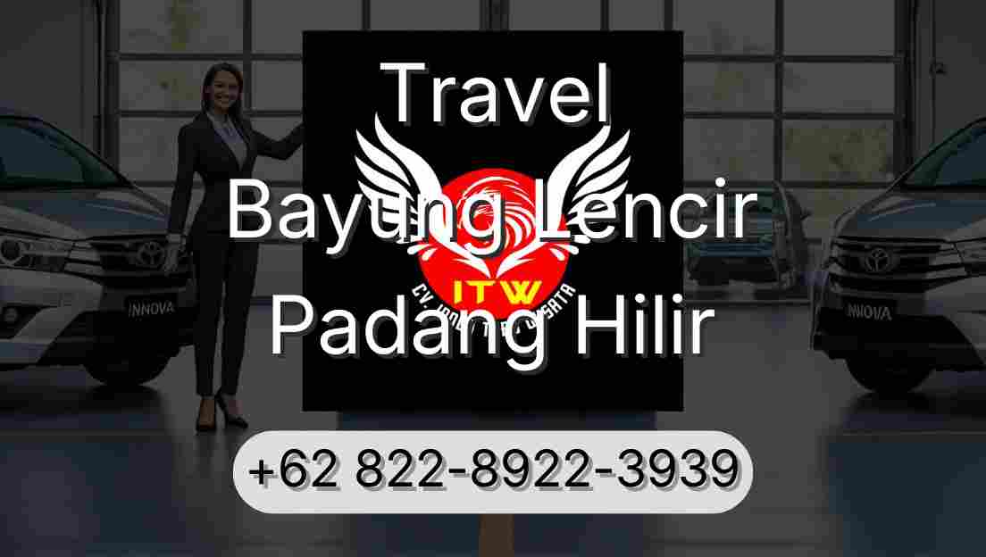 Travel Bayung Lencir Padang Hilir