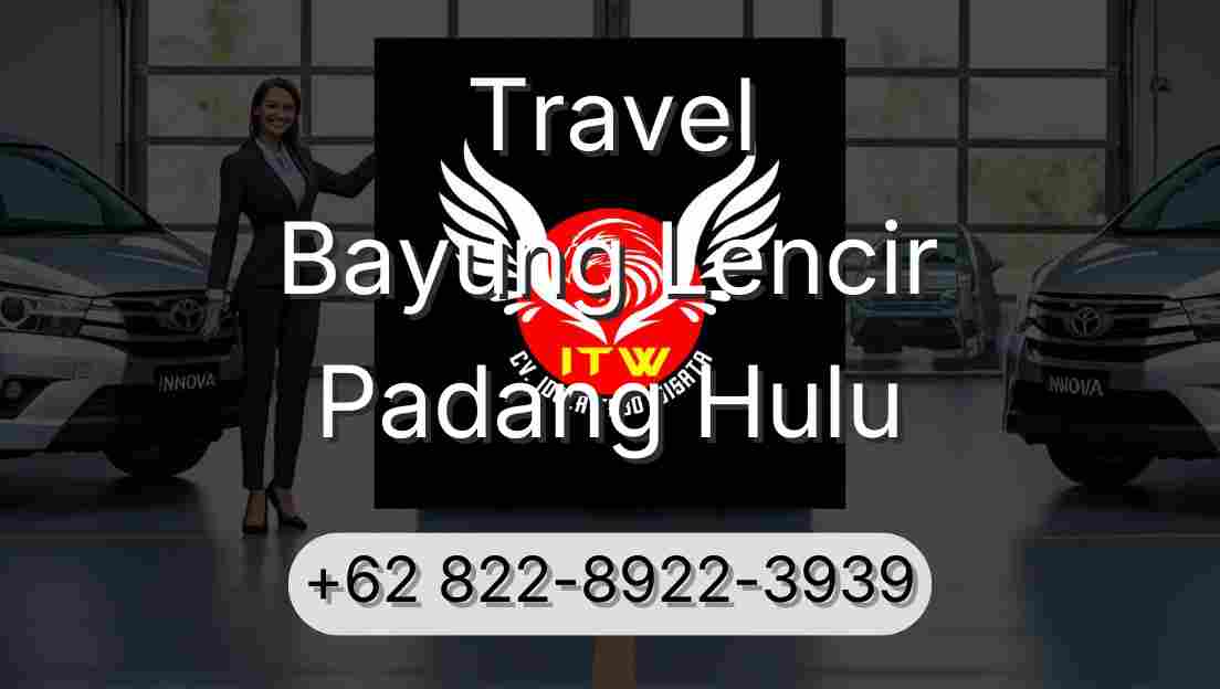 Travel Bayung Lencir Padang Hulu