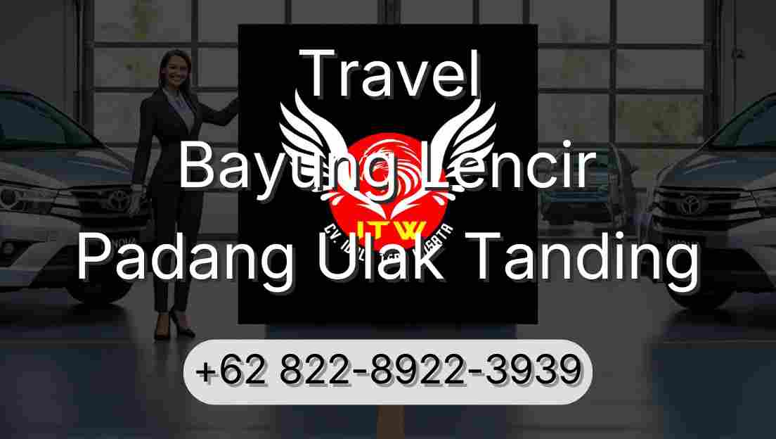 Travel Bayung Lencir Padang Ulak Tanding
