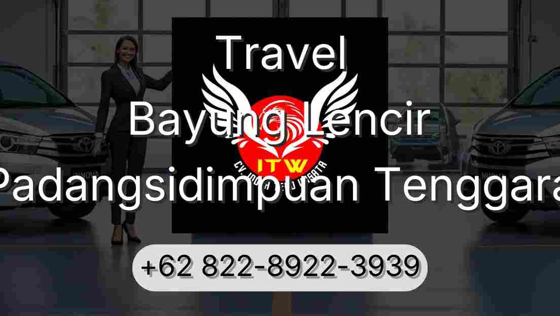 Travel Bayung Lencir Padangsidimpuan Tenggara