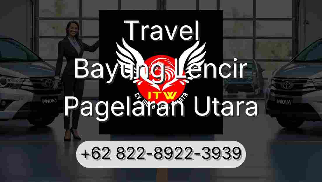 Travel Bayung Lencir Pagelaran Utara