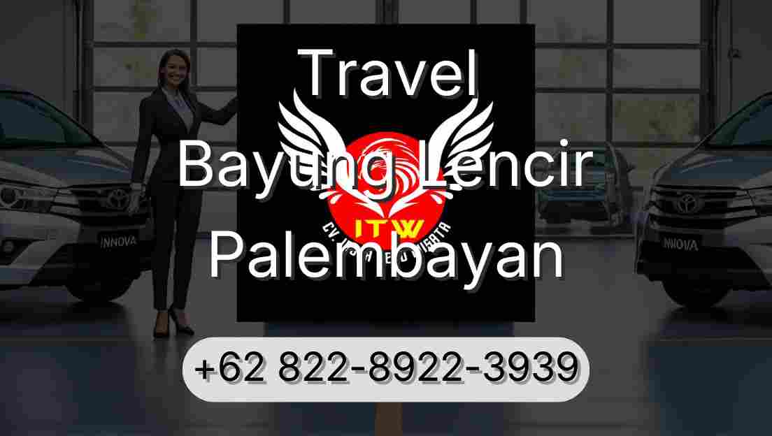 Travel Bayung Lencir Palembayan