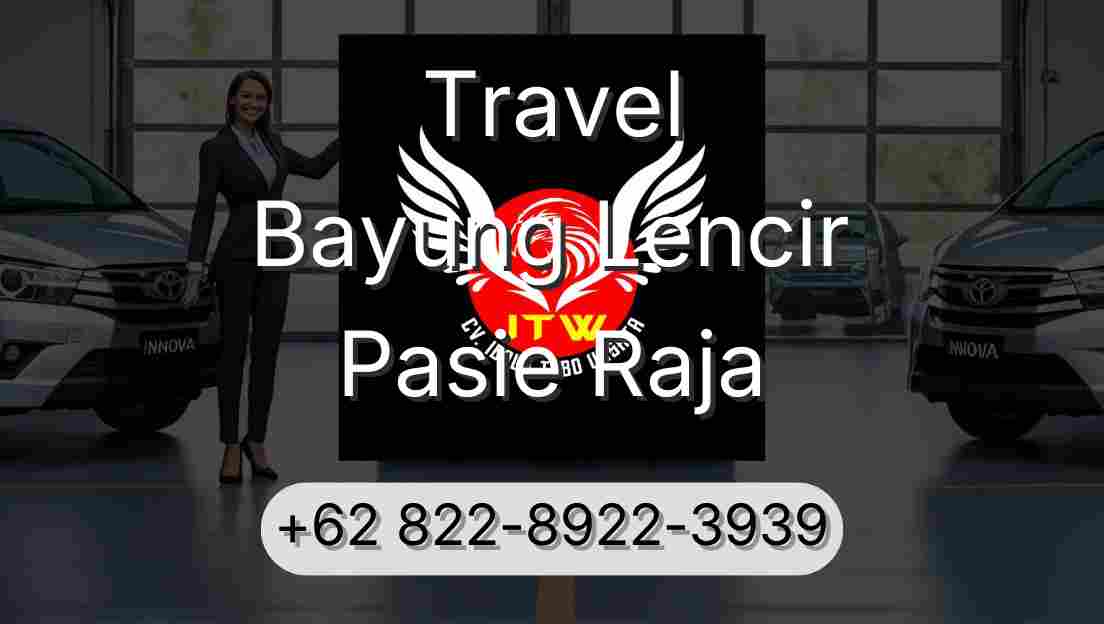Travel Bayung Lencir Pasie Raja