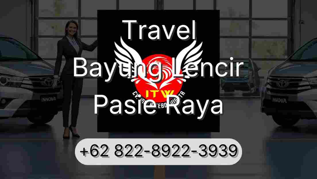 Travel Bayung Lencir Pasie Raya