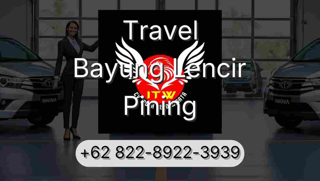 Travel Bayung Lencir Pining