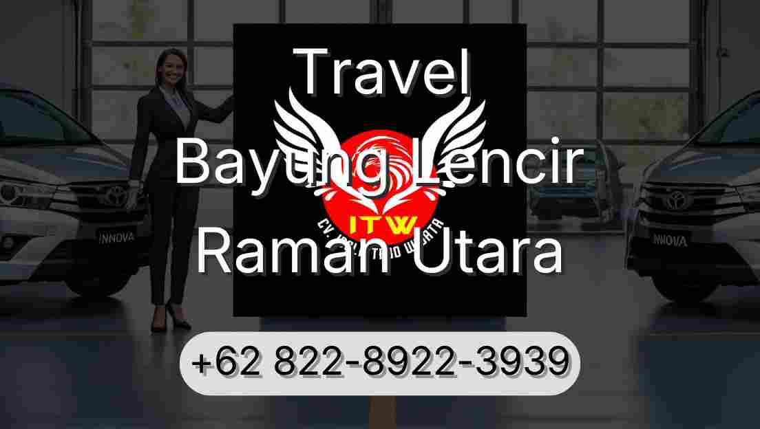 Travel Bayung Lencir Raman Utara