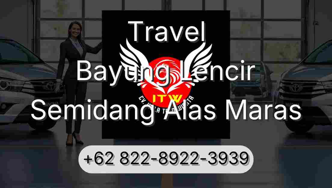 Travel Bayung Lencir Semidang Alas Maras