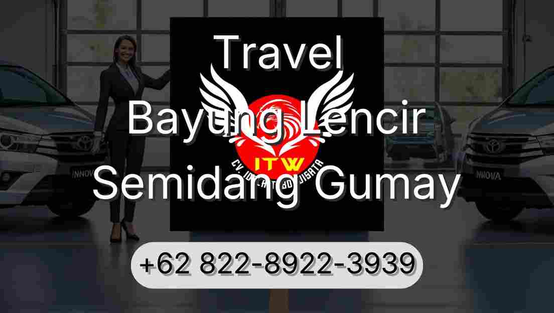 Travel Bayung Lencir Semidang Gumay