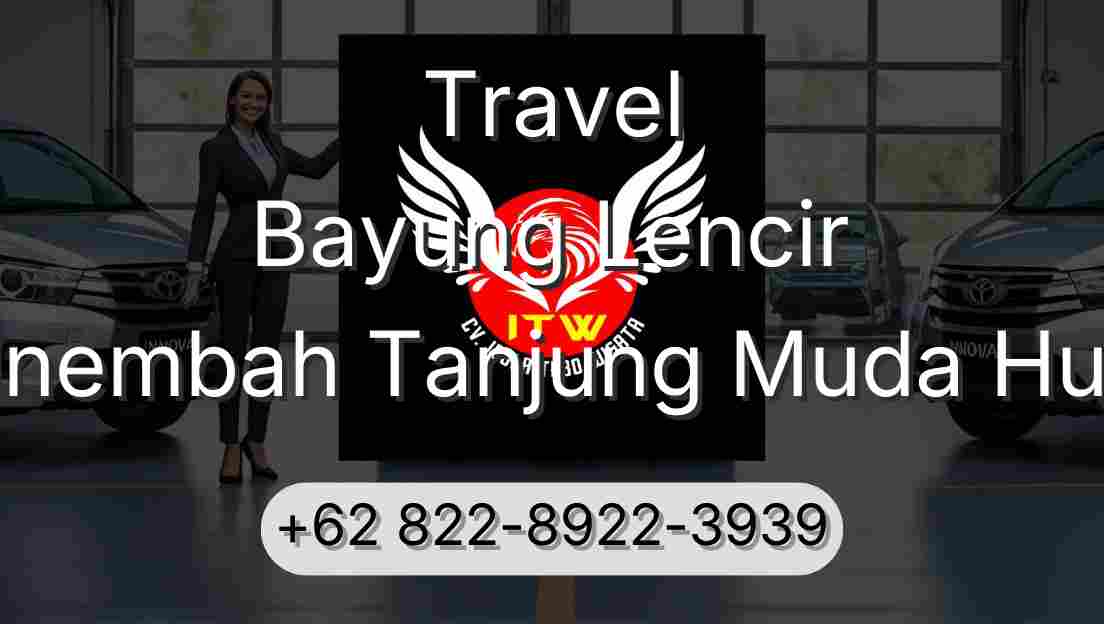 Travel Bayung Lencir Sinembah Tanjung Muda Hulu