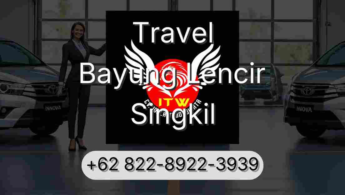 Travel Bayung Lencir Singkil