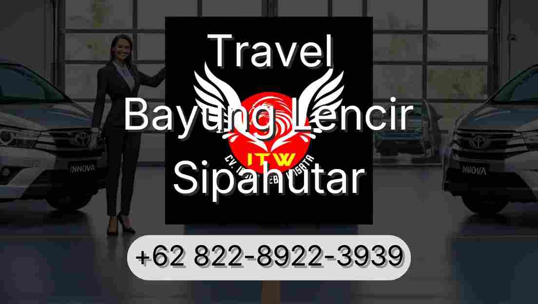 Travel Bayung Lencir Sipahutar