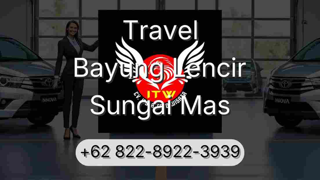 Travel Bayung Lencir Sungai Mas