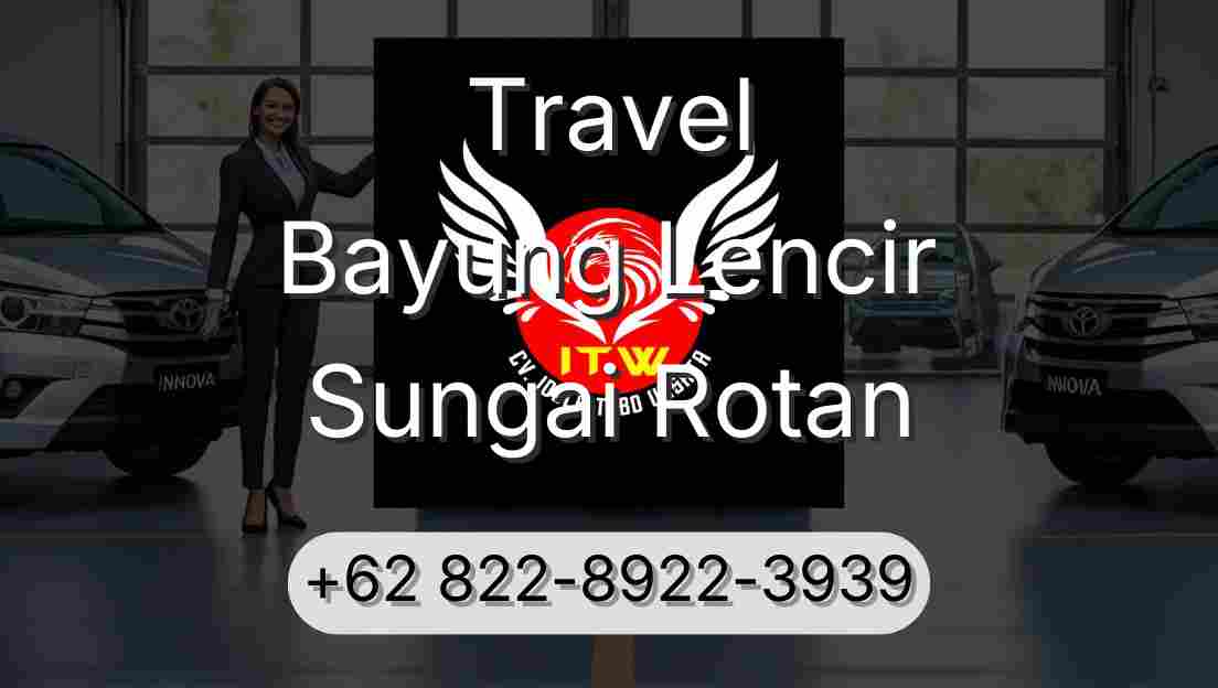 Travel Bayung Lencir Sungai Rotan