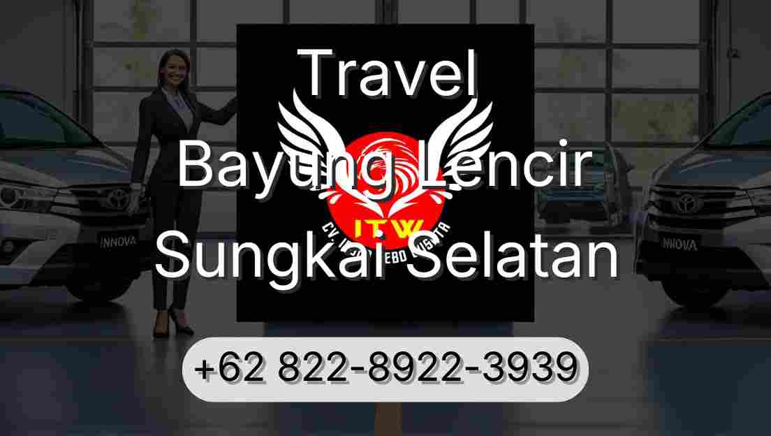 Travel Bayung Lencir Sungkai Selatan