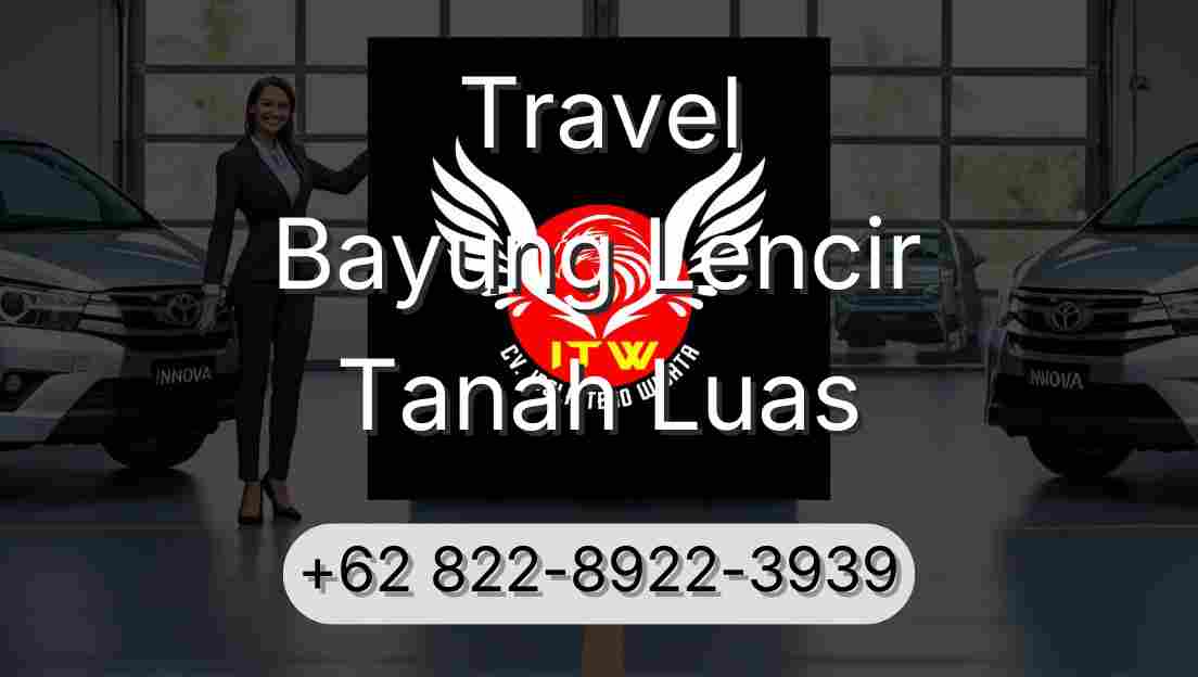Travel Bayung Lencir Tanah Luas