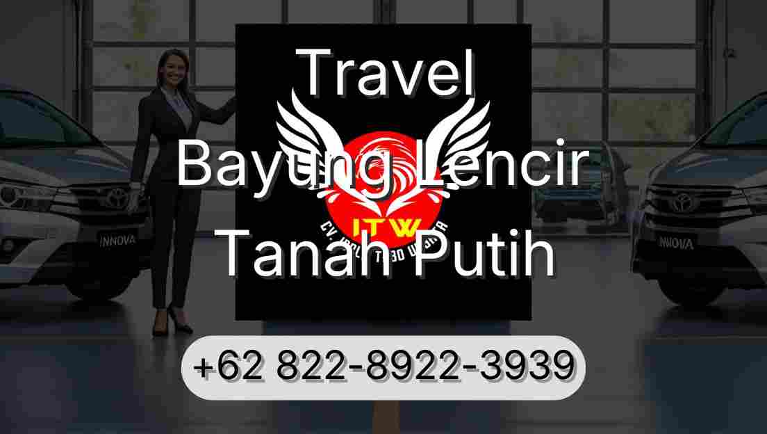 Travel Bayung Lencir Tanah Putih