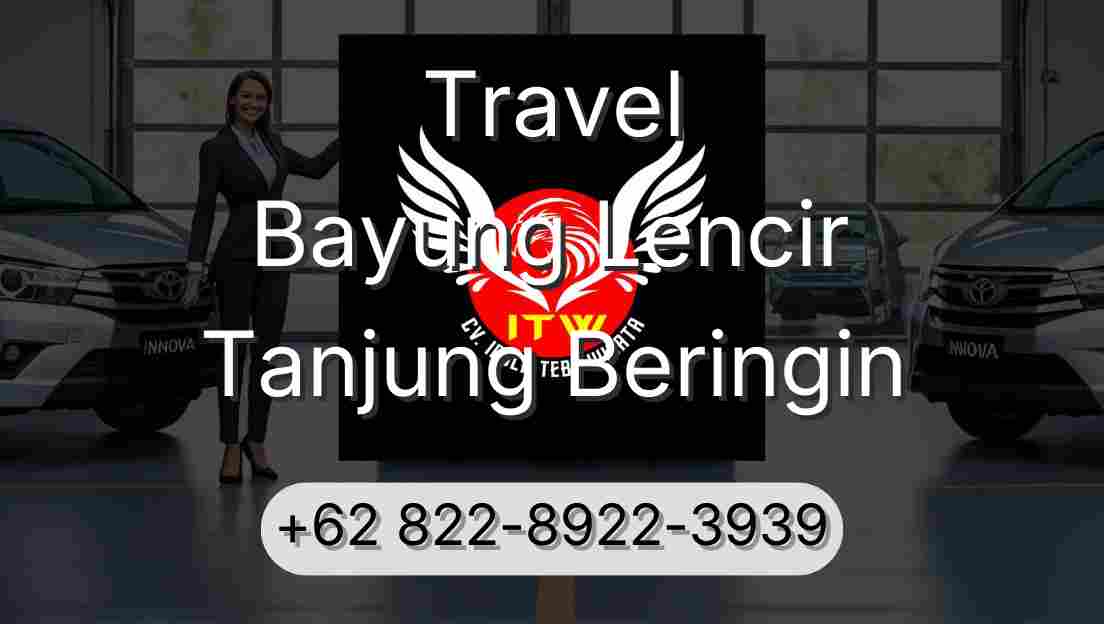 Travel Bayung Lencir Tanjung Beringin