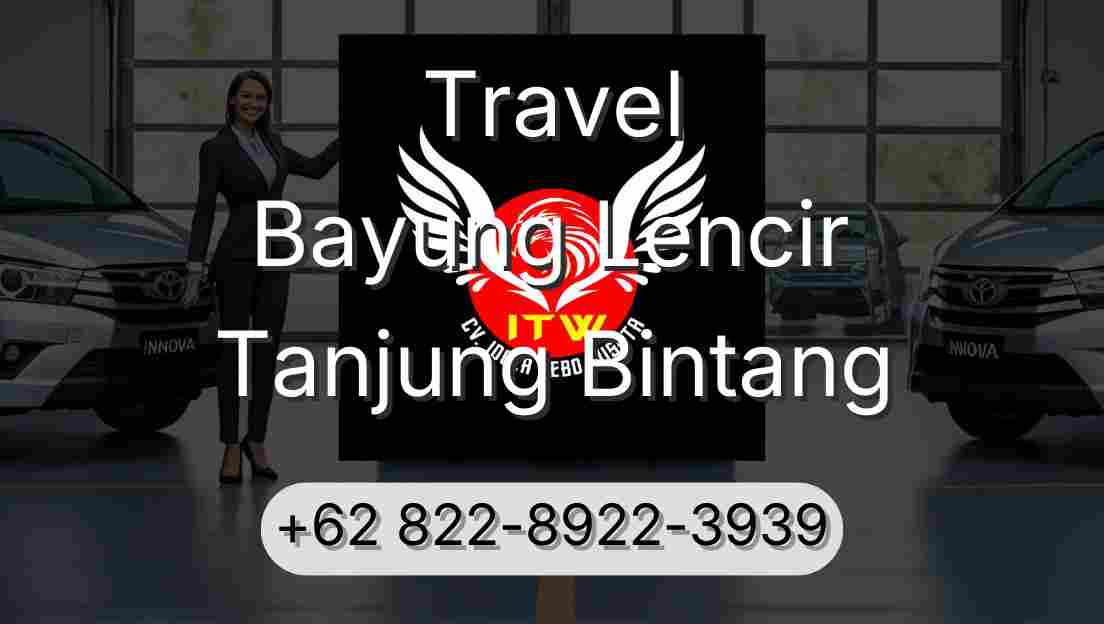 Travel Bayung Lencir Tanjung Bintang