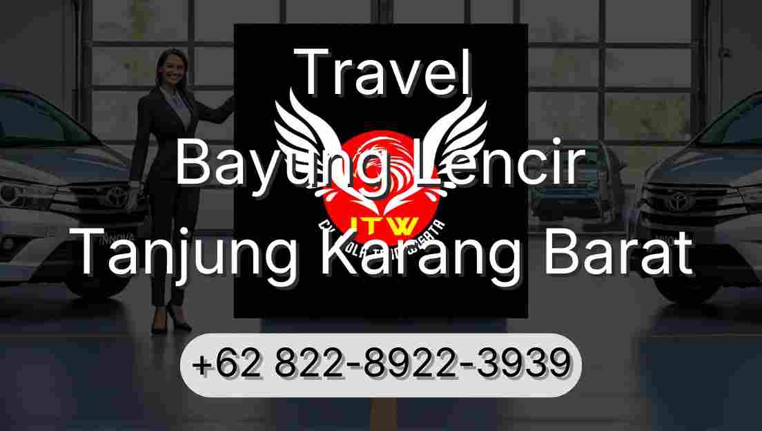 Travel Bayung Lencir Tanjung Karang Barat