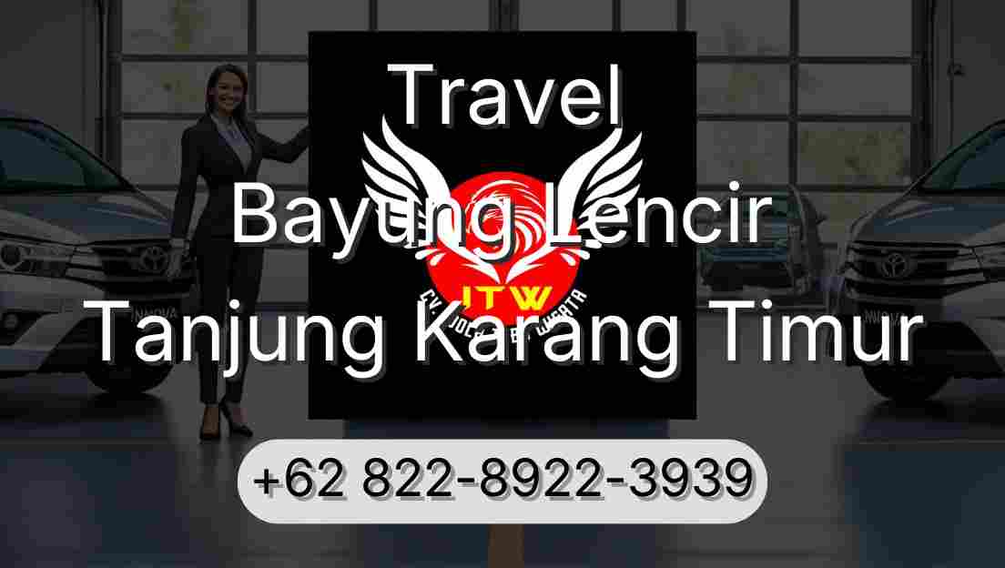 Travel Bayung Lencir Tanjung Karang Timur
