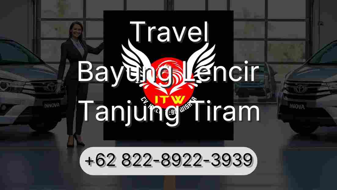 Travel Bayung Lencir Tanjung Tiram